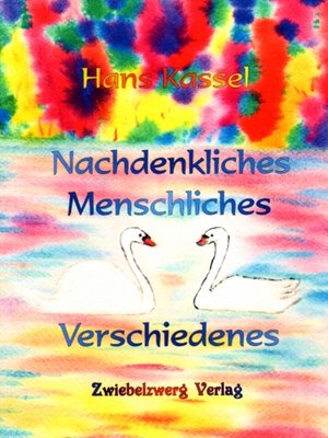 cover image of Nachdenkliches, Menschliches, Verschiedenes